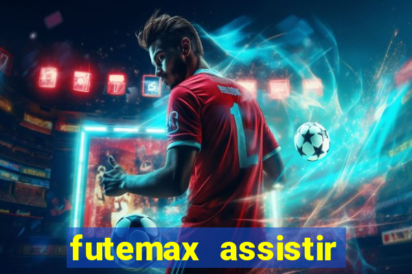 futemax assistir real madrid